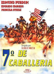 Poster for the movie "El séptimo de caballería"