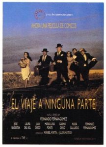 Poster for the movie "Un viaje a ninguna parte."